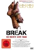 Break - No Mercy, Just Pain!