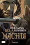 Die Chronik der Unsterblichen 13: Der Machdi