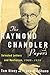 The Raymond Chandler Papers: Selected Letters and Nonfiction 1909-1959