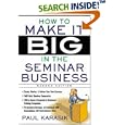 How to Make it Big in the Seminar Business