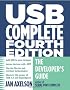 USB Complete: The Developer's Guide 4th Edition (Complete Guides Series)