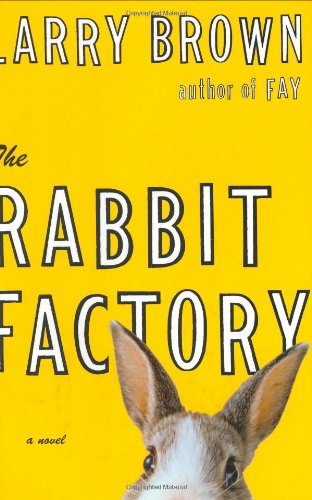 The Rabbit Factory: A Novel