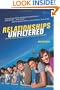 Relationships Unfiltered: Help for Youth Workers, Volunteers, and Parents on Creating Authentic Relationships