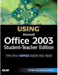 Special Edition Using Microsoft Office 2003, Student-Teacher Edition