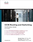 CCIE Routing and Switching Certification Guide (4th Edition) (Exam Certification Guide)