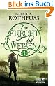Die Furcht des Weisen, Teil 1: Die K�nigsm�rder-Chronik. Zweiter Tag