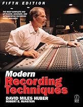 Modern Recording Techniques (Audio Engineering Society Presents) Modern Recording Techniques (Audio Engineering Society Presents)