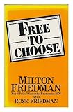 Free to choose : a personal statement