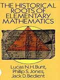 The Historical Roots of Elementary Mathematics (Dover books explaining science)
