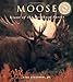 Moose: Giants of the Northern Forest