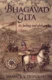 Bhagavad Gita: Its Feeling and Philosophy