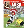 Euro 2008: Das Buch zur Fu�ball-EM