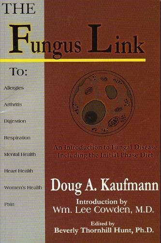 The Fungus Link: An Introduction to Fungal Disease - Including the Initial Phase Diet