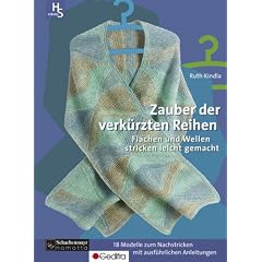 Zauber der verk�rzten Reihen: Fl�chen und Wellen stricken leicht gemacht