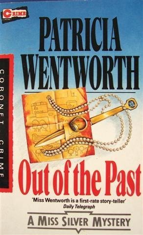 Out of the Past: A Miss Silver Mystery by Wentworth, Patricia (1993) Paperback