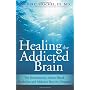 Healing the Addicted Brain