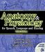 Anatomy and Physiology for Speech, Language, and Hearing