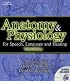 Anatomy and Physiology for Speech, Language, and Hearing