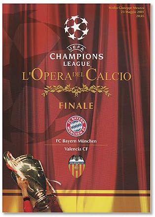 Bayern Munich vs Valencia - Champions League Final at Guiseppe Miazza Stadio in Rome Program - May 23, 2001 - One Size