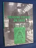 Chasing steam on shed : 1956-1968