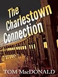 The Charlestown Connection: A Dermot Sparhawk Thriller