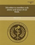 Microliter to nanoliter scale amino acid assays of eye fluids.