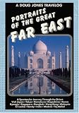 A Doug Jones Travelog Portraits of the Great Far East
