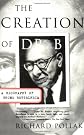 The CREATION OF DR B: A Biography of Bruno Bettelheim