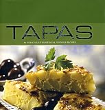 Tapas: 40 Delicious Traditional Spanish Recipes (Contemporary Cooking)