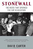 Stonewall: The Riots That Sparked The Gay Revolution (0312342691) by Carter, David