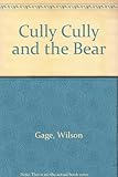 Cully Cully and the bear