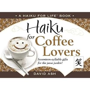 Haiku for Coffee Lovers