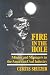 Fire In The Hole: Miners and Managers in the American Coal Industry