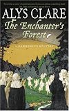 The Enchanters Forest (Hawkenlye Mysteries)