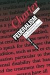 Charter versus Federalism: The Dilemm...