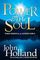 Power of the Soul: Inside Wisdom for an Outside World