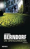 Jacques Berndorf: Die Grenzgängerin
