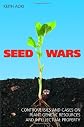 Seed Wars: Cases And Materials On Intellectual Property And Plant Genetic Resources