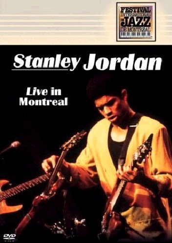 Universal/Music/DVD Stanley Jordan - Live in Montreal