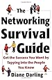 The Networking Survival Guide: Get the Success You Want By Tapping Into the People You Know