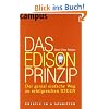 Das Edison-Prinzip: Der genial einfache Weg zu erfolgreichen Ideen
