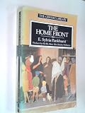 The home front : a mirror to life in England during the First World War