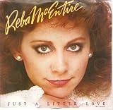 Just A Little Love / If Your Heart's Not In It 45rpm single by Reba McEntire