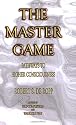 The Master Game: Pathways to Higher Consciousness (Consciousness Classics)