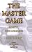 The Master Game: Pathways to Higher Consciousness (Consciousness Classics)