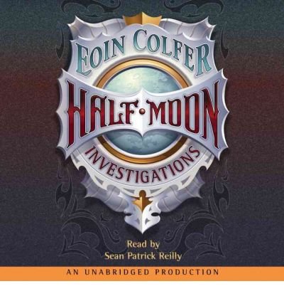 [ HALF MOON INVESTIGATIONS ] By Colfer, Eoin ( Author) 2006 [ Compact Disc ]