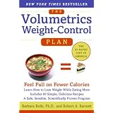 The Volumetrics Weight-Control Plan: Feel Full on Fewer Calories