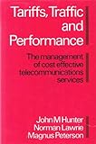 Tariffs, traffic and performance : the management of cost effective telecommunications services