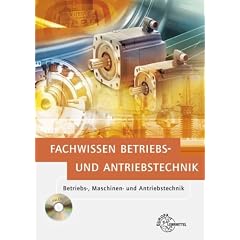 Elektrotechnik. Fachwissen Betriebs- und Antriebstechnik: Betriebs-, Maschinen- und Antriebstechnik