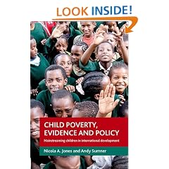 Child Poverty, Evidence and Policy: Mainstreaming Children in International Development